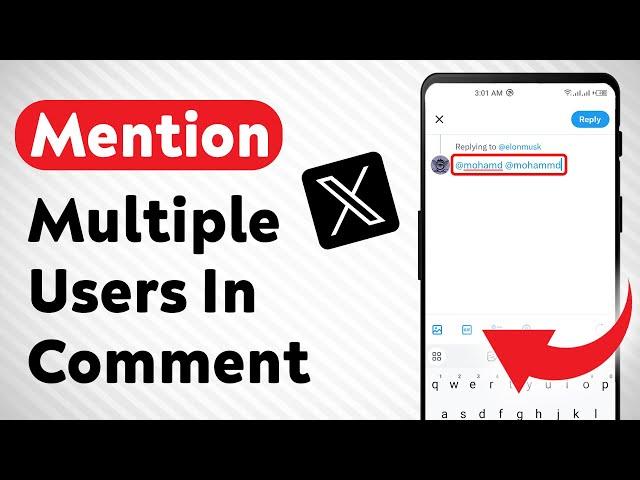 How To Mention Multiple Users In An X (Twitter) Comment (Updated)