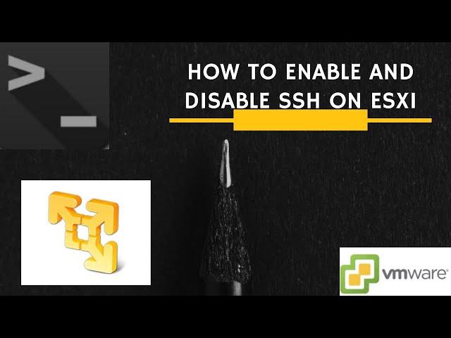 How to Enable and Disable SSH on Esxi