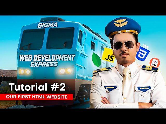 Your First HTML Website | Sigma Web Development Course - Tutorial #2