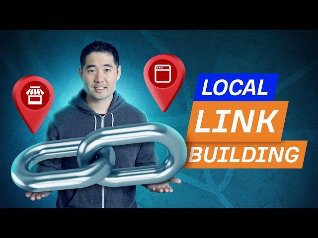 Link Building for Local SEO: 6 Easy Ways to Get Backlinks