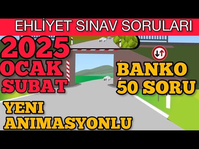 EHLİYET SINAV SORULARI 2025/ EHLİYET SINAVI 2025 OCAK ŞUBAT SORULARI/ ANİMASYONLU EHLİYET SORULARI