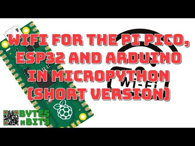 Wi-Fi on the Raspberry Pi Pico, ESP32 and Arduino in MicroPython (shorter version)