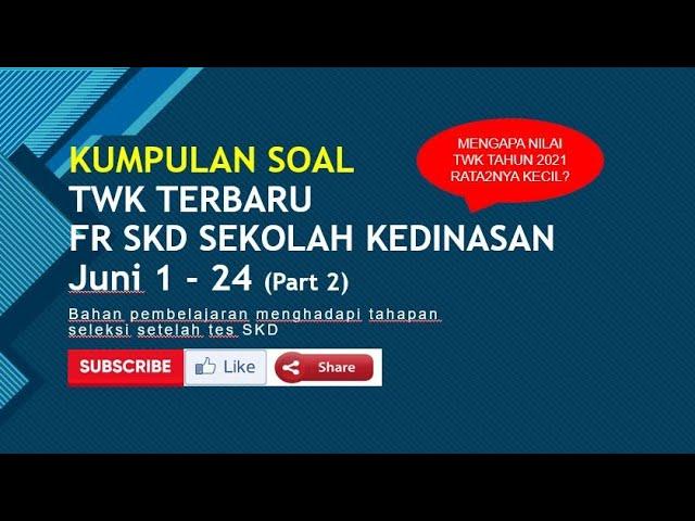 KUMPULAN SOAL TWK TERBARU   FR SKD SEKOLAH KEDINASAN 2021 part 2 PEMBAHASAN