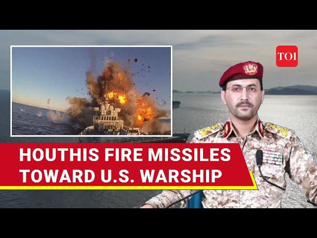 Houthi Naval Missiles 'Strike' U.S. Navy Destroyer; Another Ship 'Directly Targeted' In Red Sea