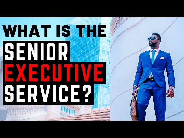 Introduction to the Senior Executive Service