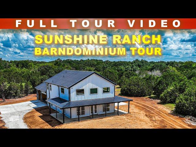 BARNDOMINIUM TOUR at the Sunshine Ranch | Texas Best Construction