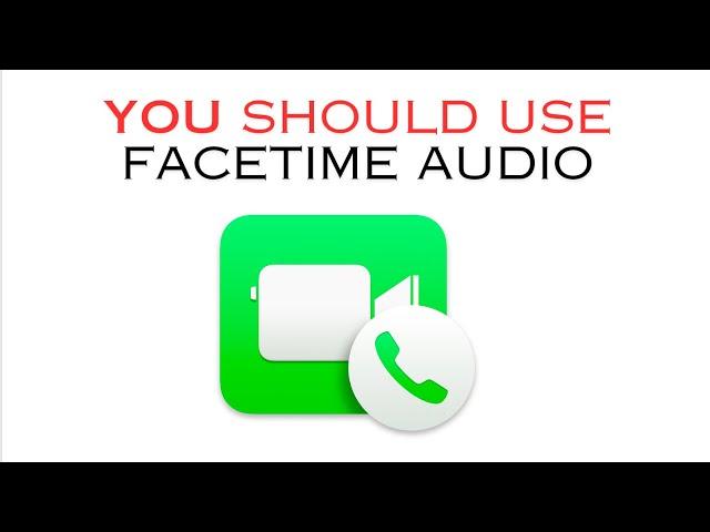 Why YOU Should be Using FaceTime Audio