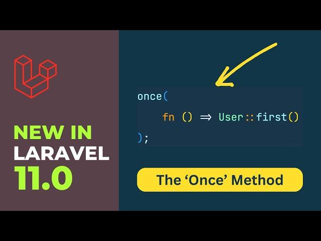 New in Laravel 11 - The Once Method