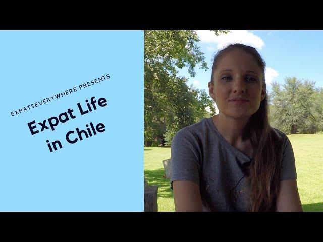 Living and Working in Chile as an Expat | Expats Everywhere