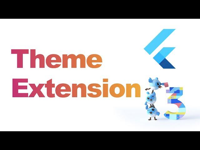 Flutter 3 Theme Extensions