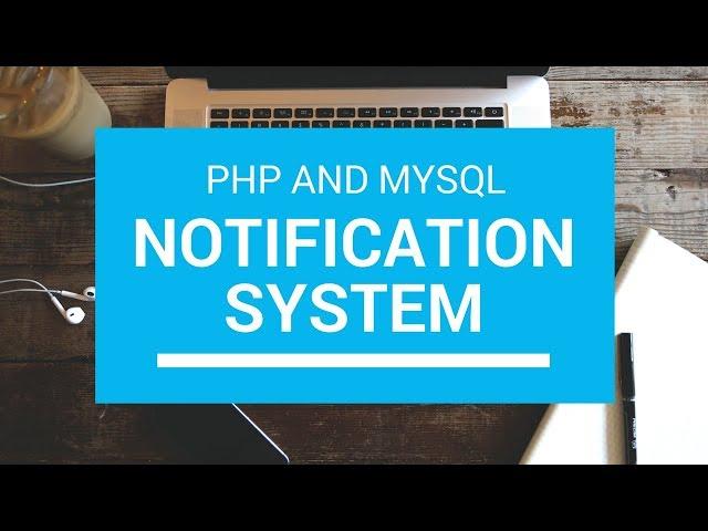 Notification System in PHP and MySql Tutorial with Source Code