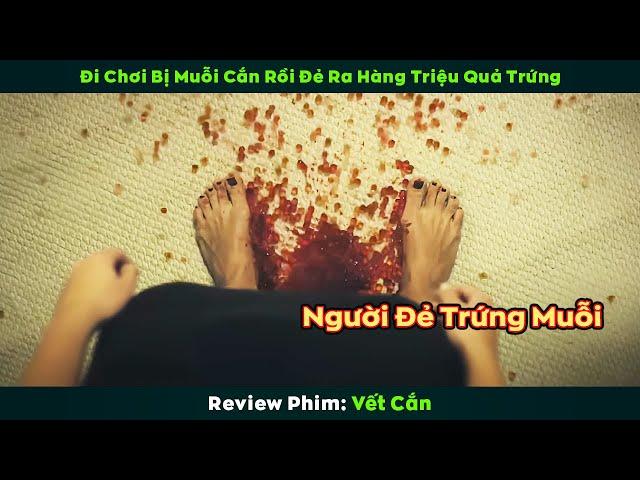 [Review Phim] Đi Trăng Mật Không May Bị Muỗi Đốt Rồi Đẻ Ra Hàng Triệu Quả Trứng