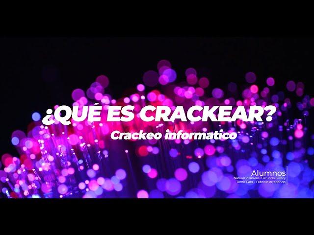 Tutorial   ¿Que es crackear?