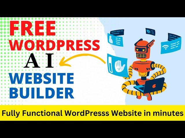 Free WordPress AI website Builder | Create AI Generated WordPress Websites In Minutes