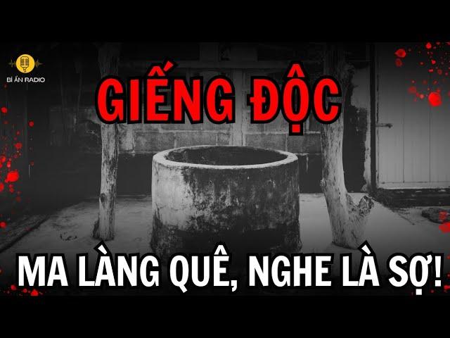 [Tập 296] Truyện ma làng quê cực hay và sợ: Giếng độc #truyenma #chuyenma