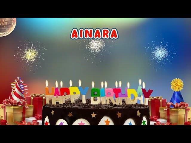 Happy Birthday AINARA - A Personalized Birthday Song for You!