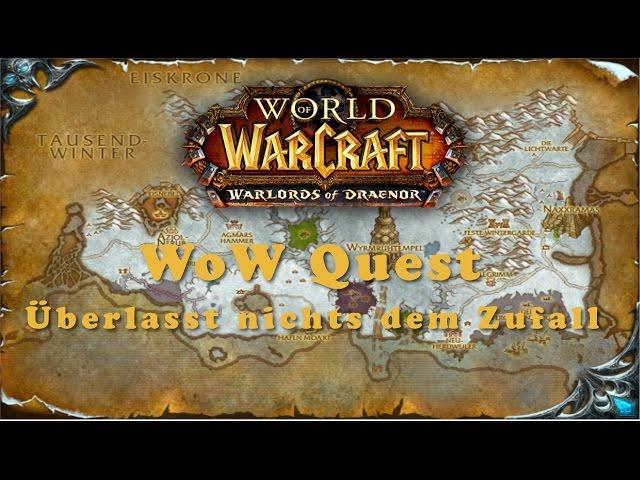 WoW Quest: Überlasst nichts dem Zufall