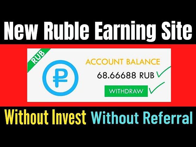 Latest Ruble Earning Website 2023 || ruble earning sites today | New Ruble Paying site