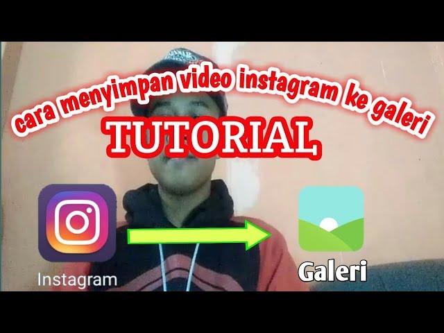 cara mudah menyimpan video instagram ke galeri terbaru