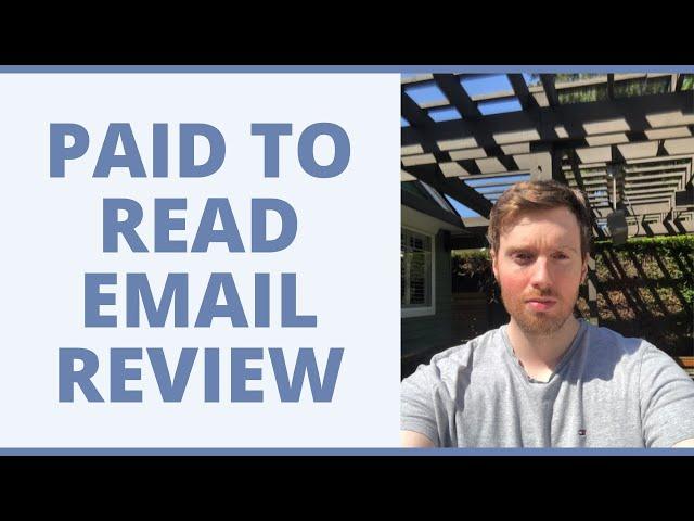 Paid To Read Email Review - How Much Can You Earn On Here?