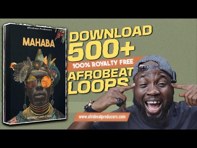 FREE DOWNLOAD 500+ Afrobeat Loops | Mahaba Sample Pack Drums Guitars Melody Loops MIDI Kit