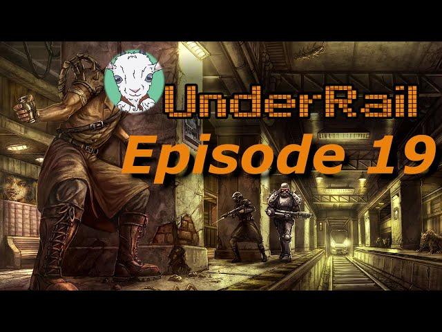 I'm tired of these dang faceless! - Underrail (Episode 19)