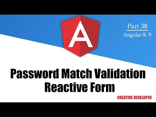 Reactive Form Password and Confirm Password match validation (creative developer)