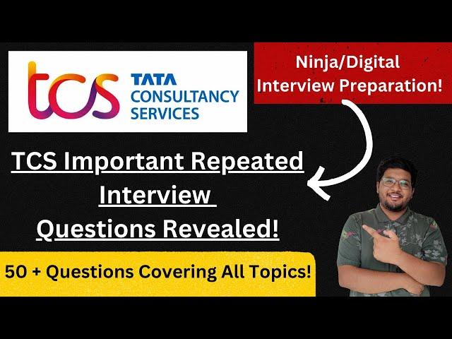 TCS Most Important Interview Questions | 50 + TCS Repeated Interview Questions 