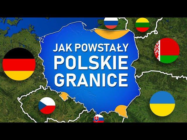 Jak powstały GRANICE POLSKI? Najważniejsze fakty