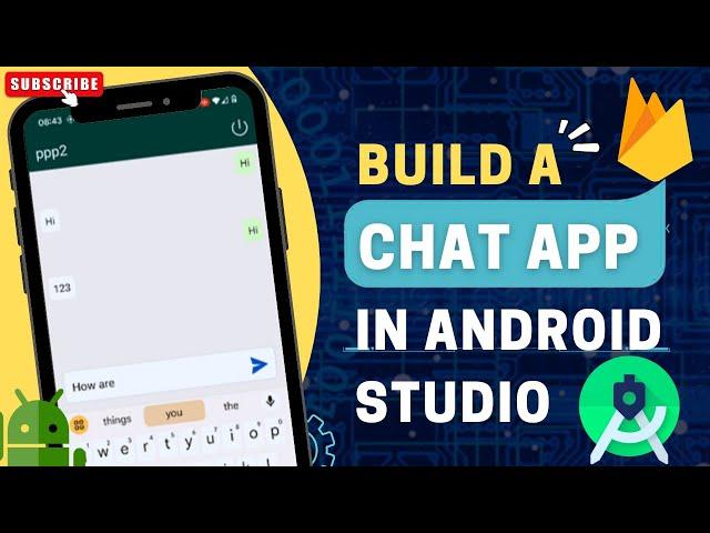 Create a Chat App in Android Studio using Firebase Database | 2023