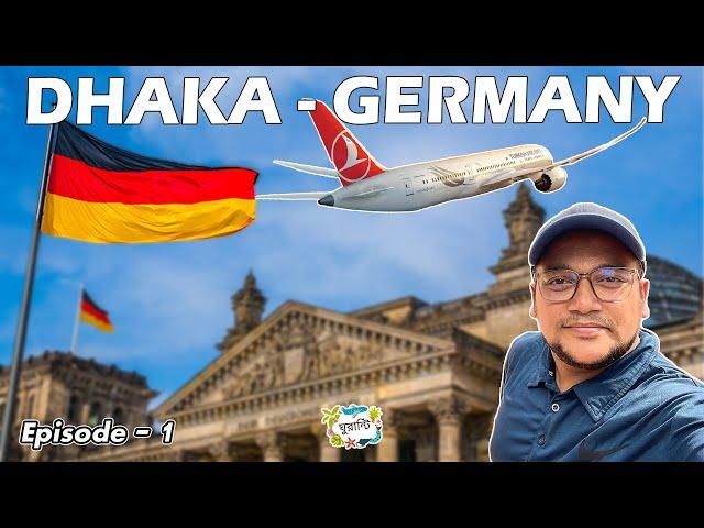 Dhaka to Germany: An Exciting Journey Begins! l Europe Series l Episode 1