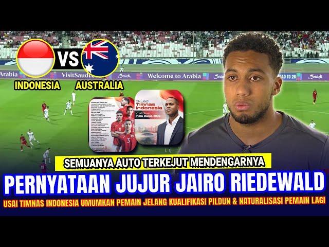  GEGERKAN ZONA ASIA !! Jairo Riedewald Tiba-Tiba NGOMONG GINI Soal Timnas Indonesia Jelang Q.Pildun