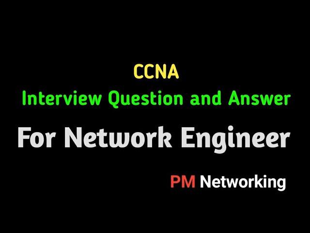 Network Engineer Interview Question and Answer | Best CCNA interview Questions | #network_engineer