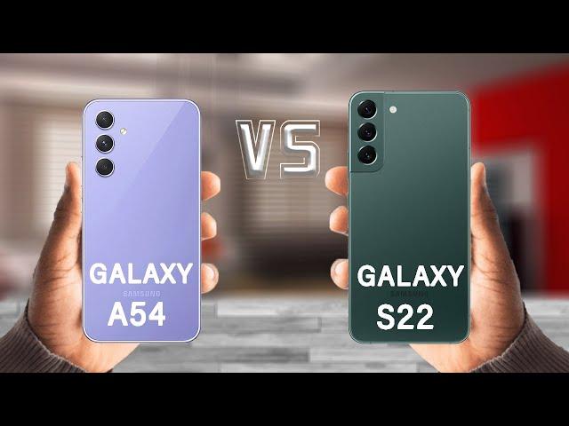 Samsung Galaxy A54 Vs Samsung Galaxy S22