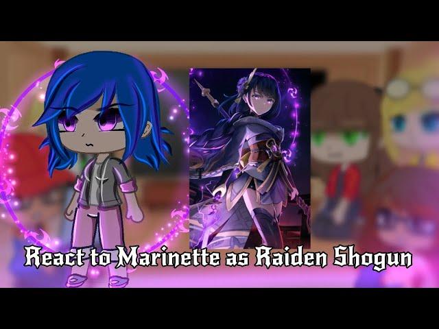 Mlb react marinette as raiden shogun ll gacha react ll Miracle_devil