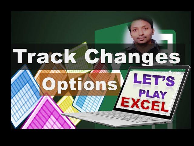 Track Changes Options - How to use Excel - Review Tab