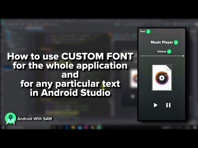 CUSTOM FONTS for whole application & for particular text | Android Studio Latest Version