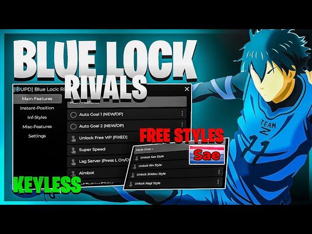 [] Blue Lock Rivals Script Pastebin | MOBILE/PC | NO KEY, FREE STYLES, AUTO PLAY, AUTOFARM, MORE