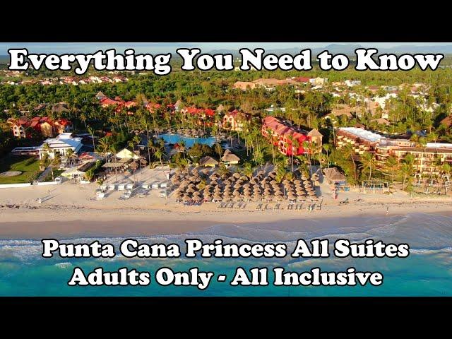 Punta Cana Princess All Suites Resort & Spa Adults Only All Inclusive Everything Drone, Rooms, Beach