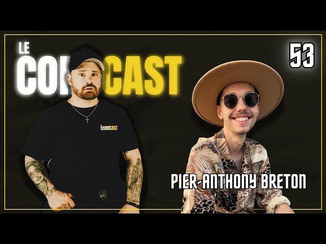 Le Corbcast #53 | Pier-Anthony Breton | Improvisation, consommation et Open mic