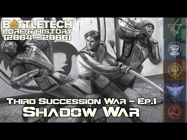 BattleTech Lore & History - Third Succession War: Shadow War (MechWarrior Lore)