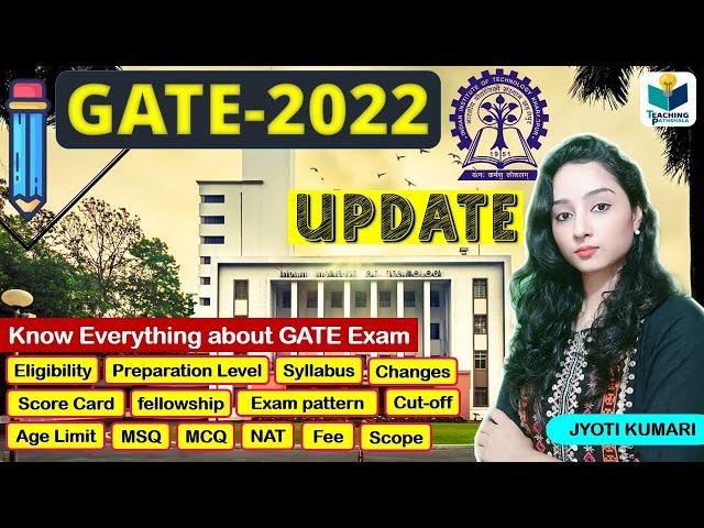 GATE- 2022 EXAM Details (Complete Information)