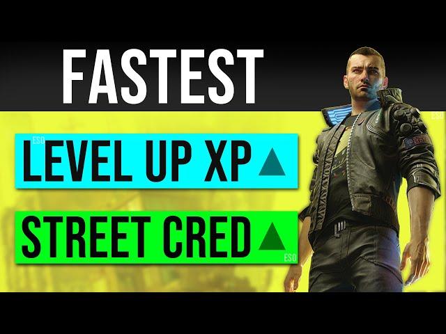 FAST Levelling Guide - Cyberpunk 2077 Fastest Level Up to Max Level 50 X[ Farm & Street Cred!