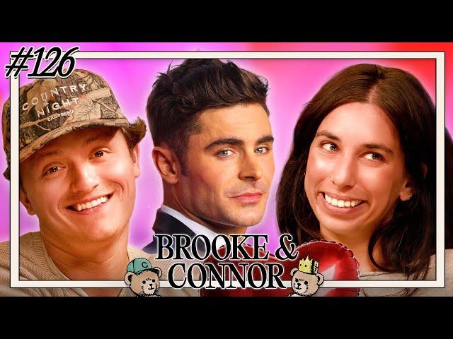 LadyEfron Reborn | Brooke and Connor Make A Podcast - Episode 126