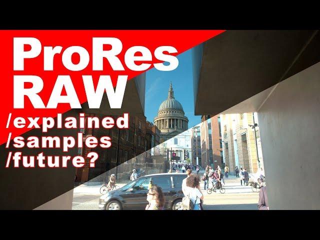 What is ProRes RAW? ► Explained, Demonstrated, and Discussed