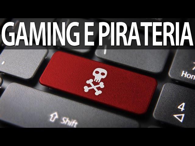 VIDEOGIOCHI E PIRATERIA - Una questione di mentalità