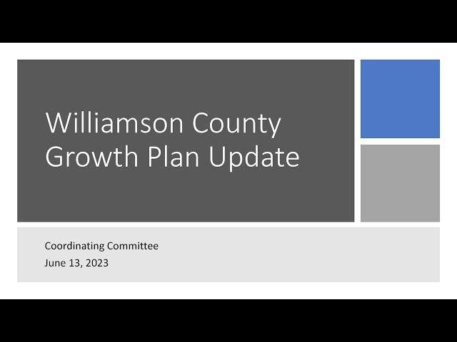 Williamson County Growth Plan Update - Coordinating Committee - June 13, 2023