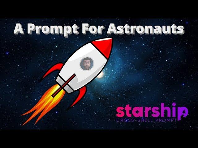 Starship: A Cross Shell Prompt For Astronauts