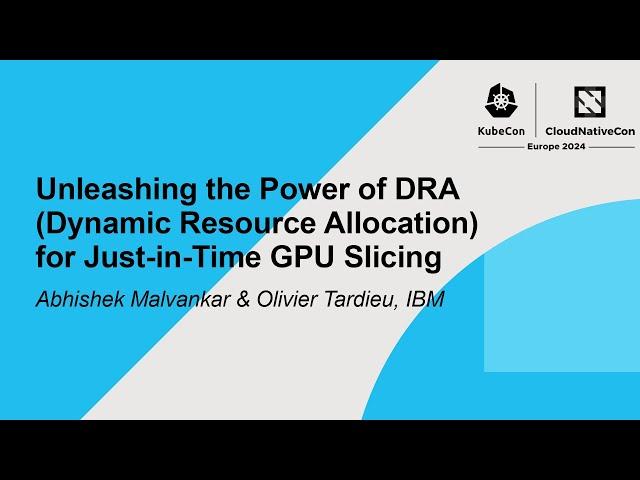 Unleashing the Power of DRA (Dynamic Resource Allocation) for Just-in-Time GPU Slicing