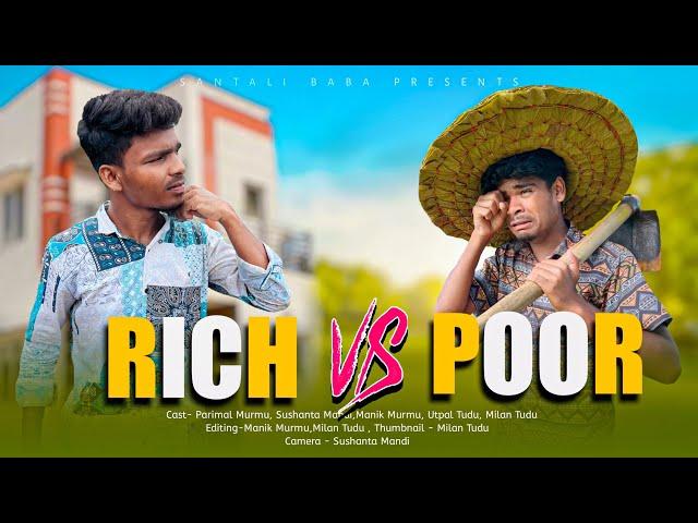 Rich v/s Poor || Santali Baba || New santali video 2023